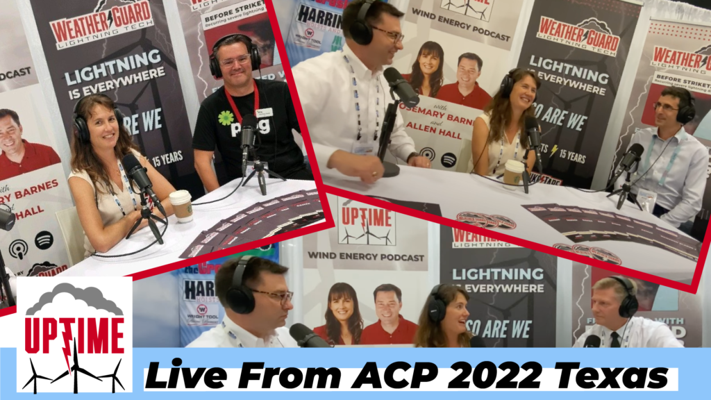 EP114 - Live From American Clean Power 2022 with Ping, Wind Systems Magazine, and Power Curve!