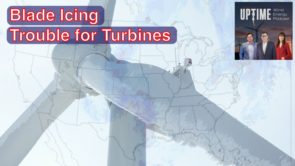 Bonus Episode - Blade Icing, Trouble for Turbines